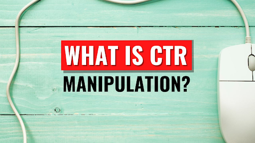 CTR Manipulation