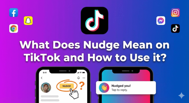 What Does Nudge Mean on TikTok and How to Use it?