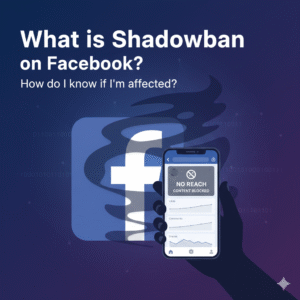 What is Shadown Ban and How do I know if I'm shadowbanned on Facebook?